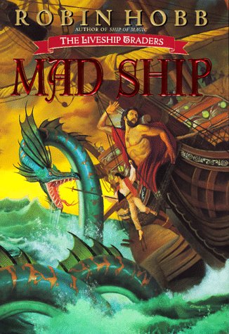 Robin Hobb - The Mad Ship, second edition
